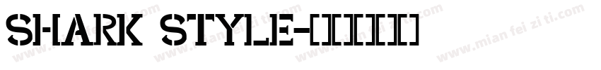 SHARK STYLE字体转换